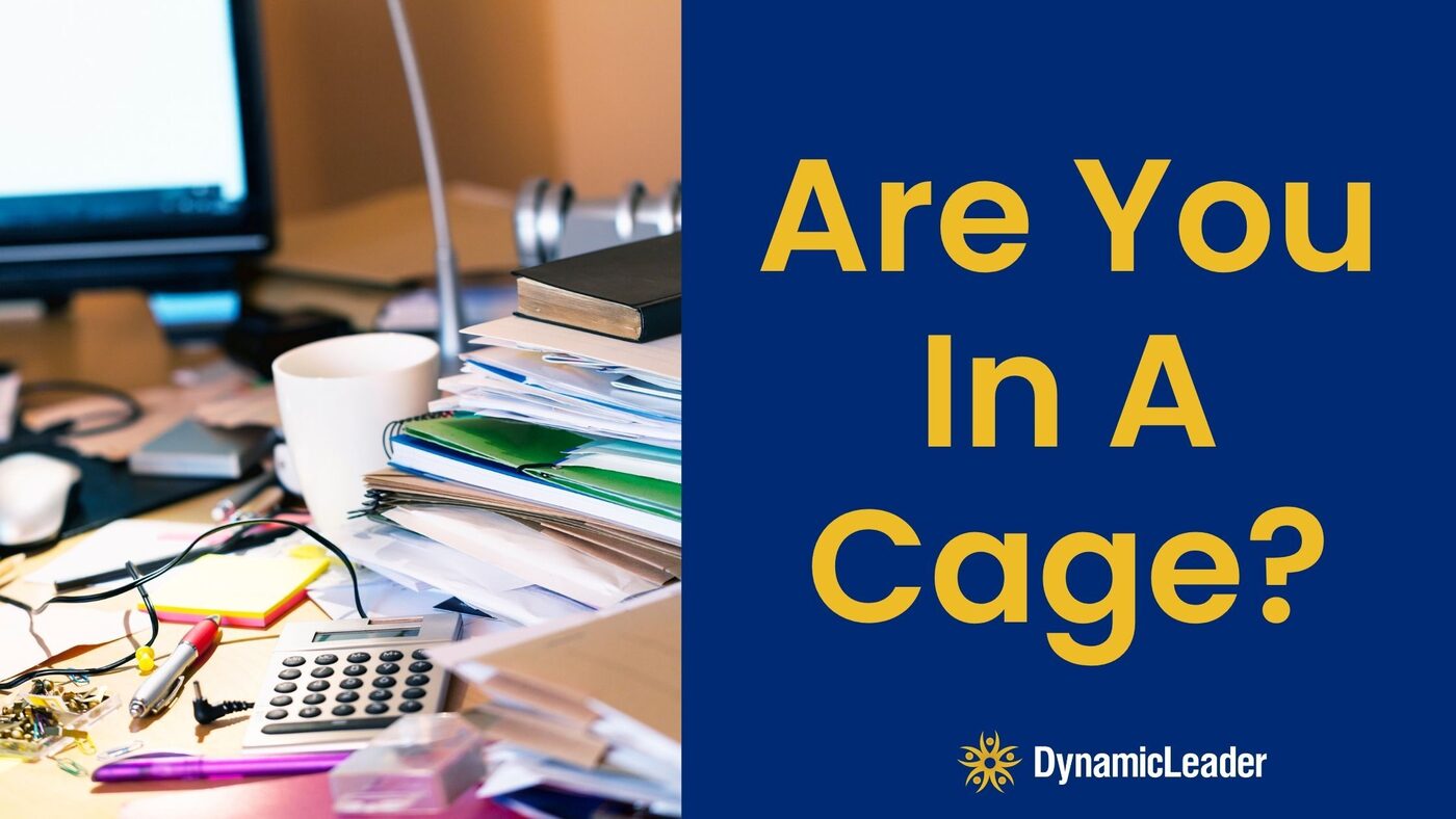 Are You In A Cage? — Wednesdays with Wayne note by Dr. Wayne Pernell
