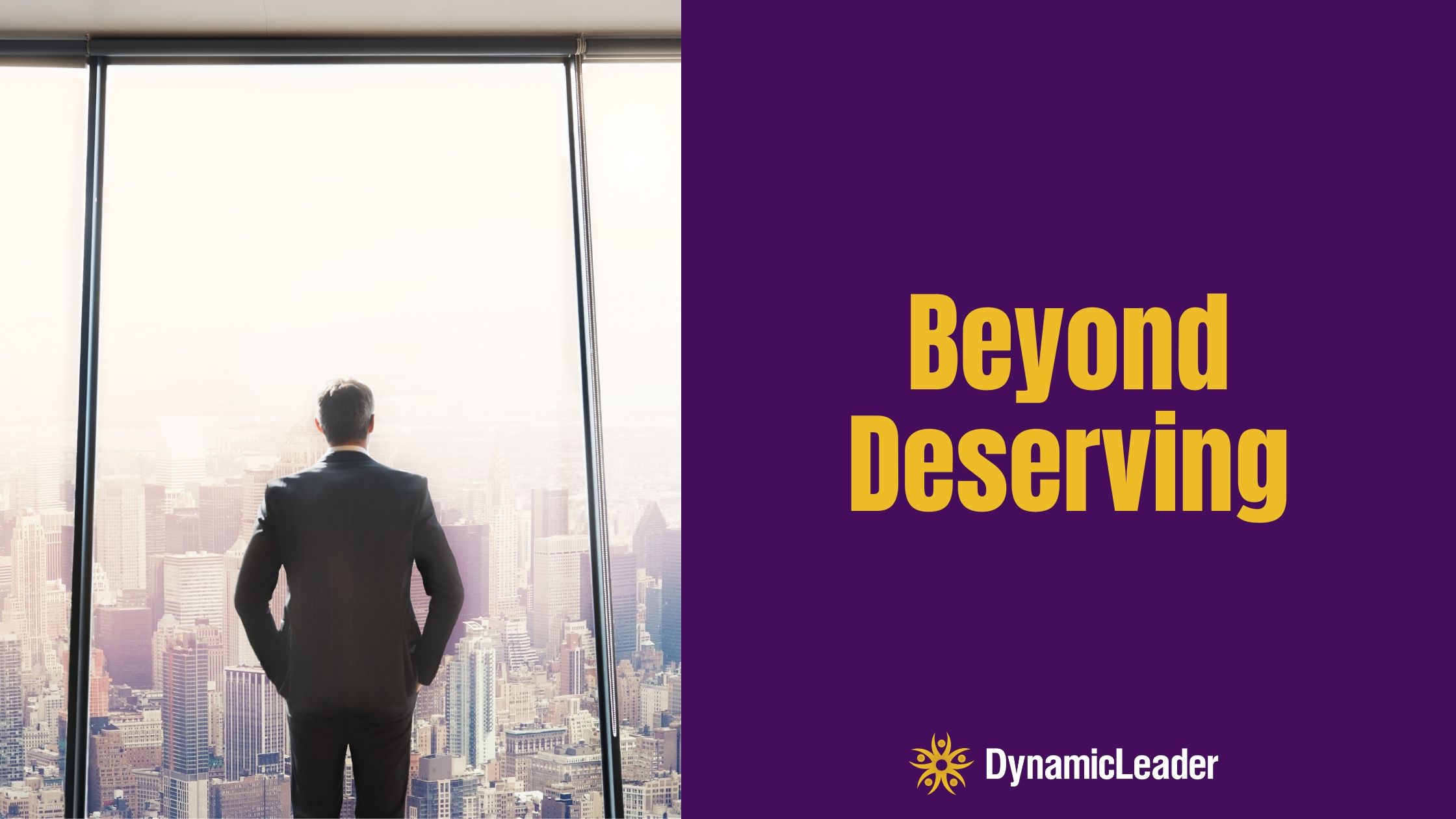 Beyond Deserving — Wednesdays with Wayne note by Dr. Wayne Pernell