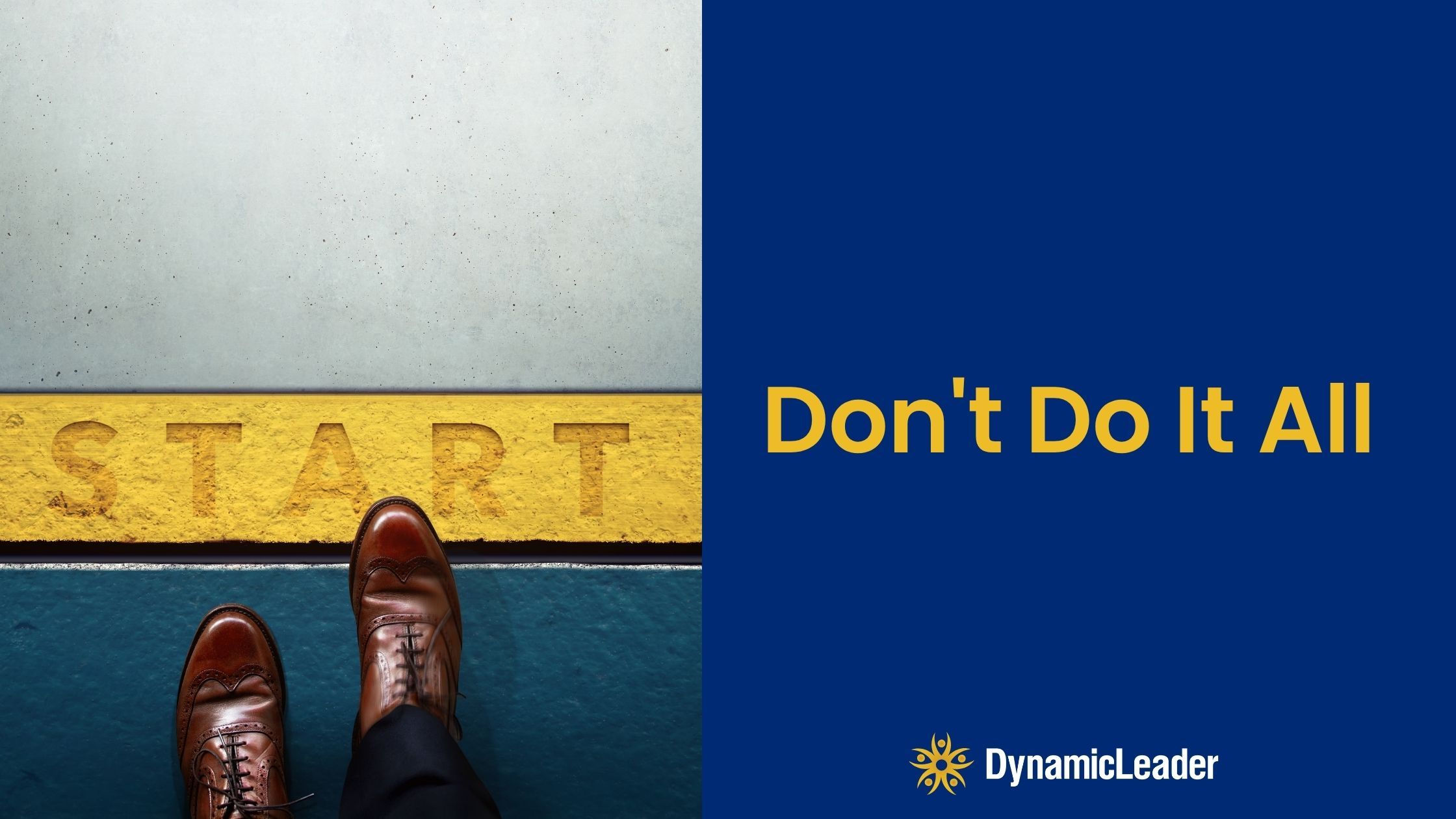Don’t Do It All — Wednesdays with Wayne note by Dr. Wayne Pernell