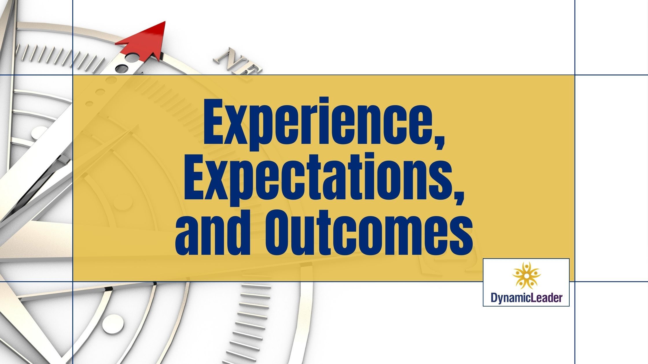 Experience, Expectations, and Outcomes — Wednesdays with Wayne note by Dr. Wayne Pernell