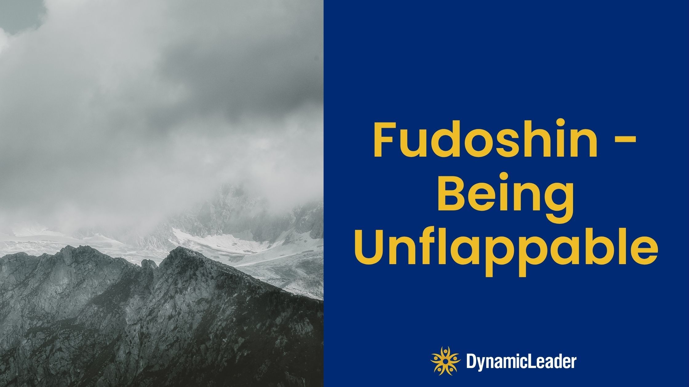 Fudoshin — being unflappable