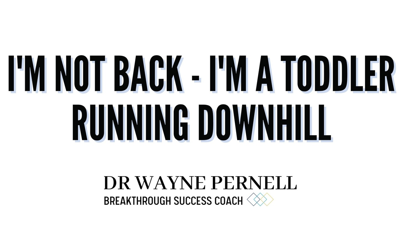 I’m not back… — Wednesdays with Wayne note by Dr. Wayne Pernell