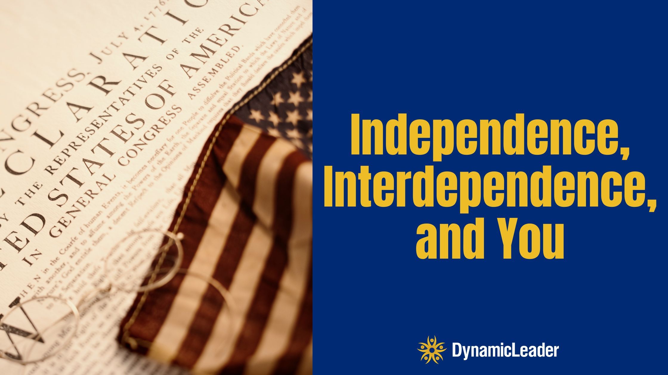 Independence, Interdependence, and You — Wednesdays with Wayne note by Dr. Wayne Pernell