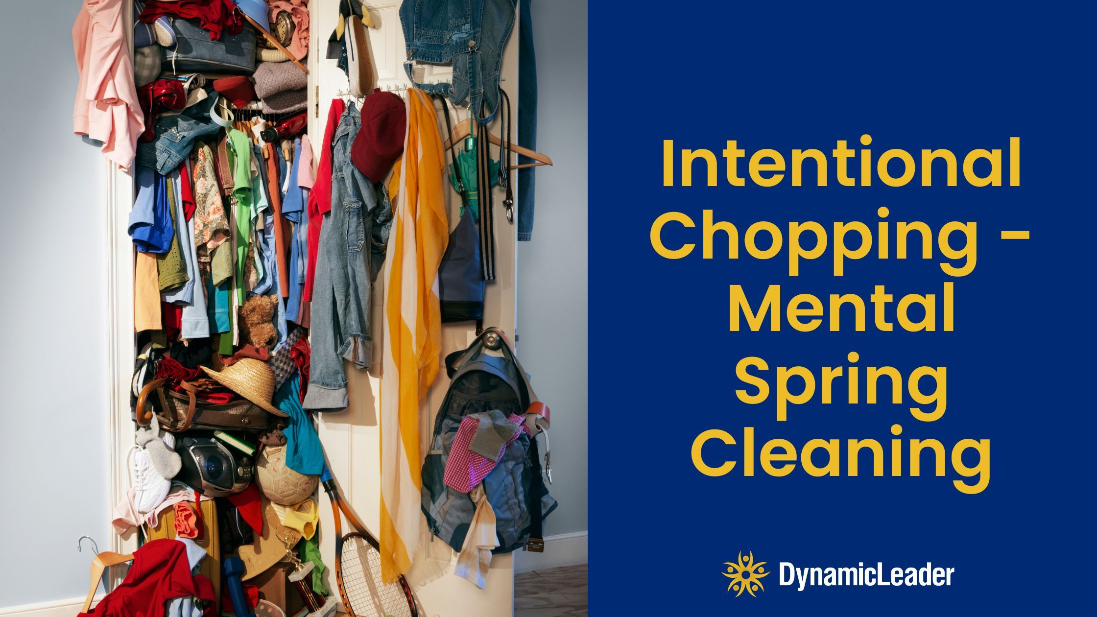 Intentional Chopping – Mental Spring Cleaning — Wednesdays with Wayne note by Dr. Wayne Pernell