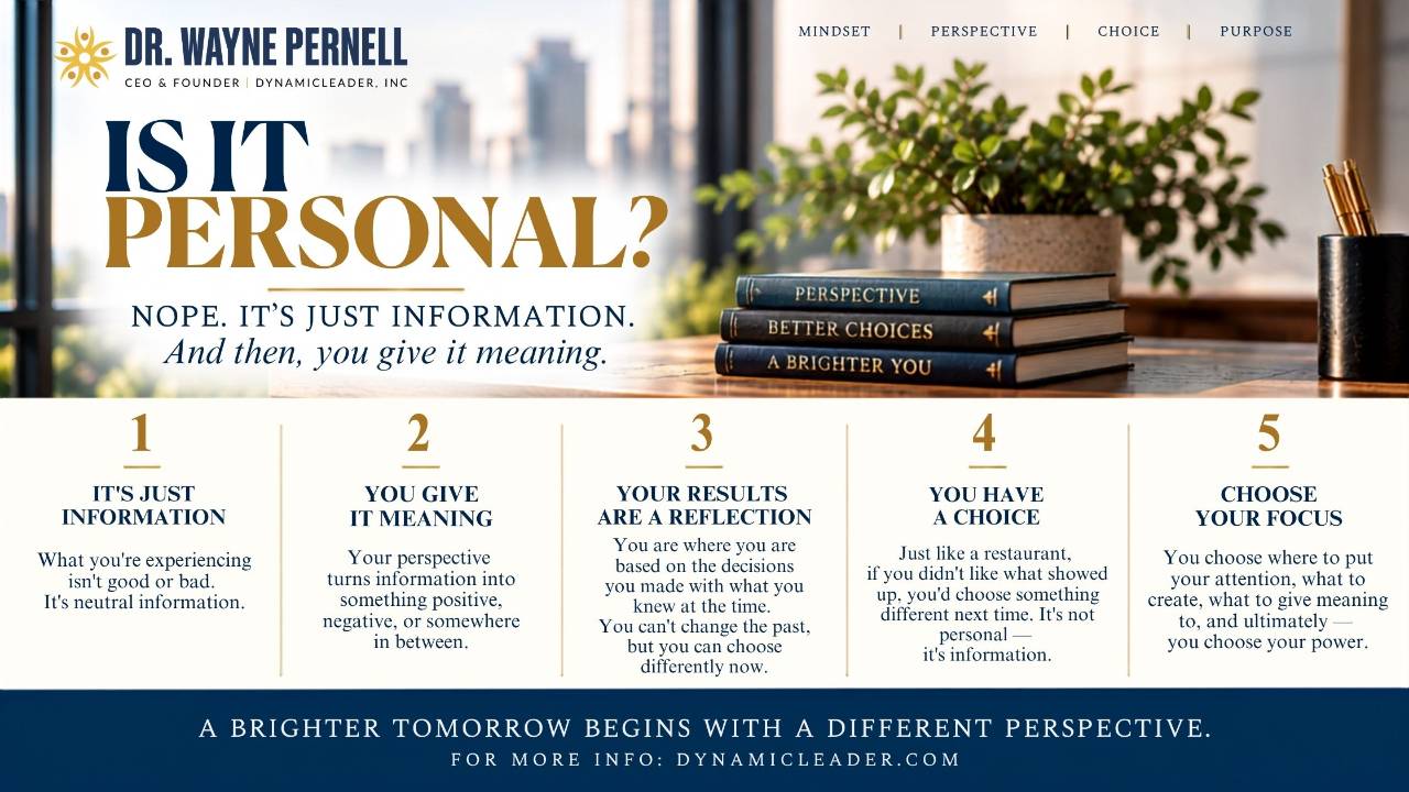 Is it personal? — Wednesdays with Wayne note by Dr. Wayne Pernell
