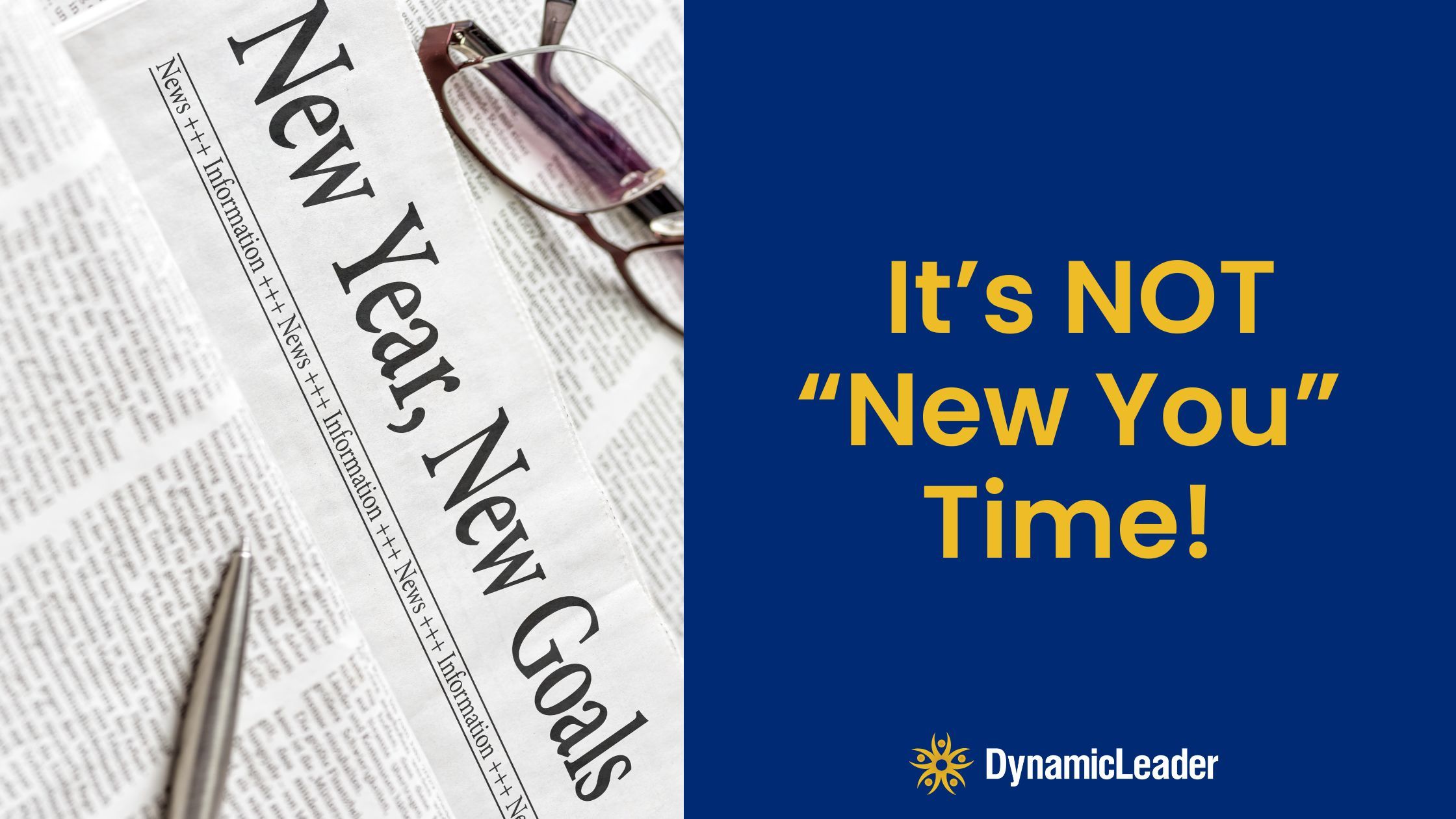 It’s NOT “New You” Time! — Wednesdays with Wayne note by Dr. Wayne Pernell