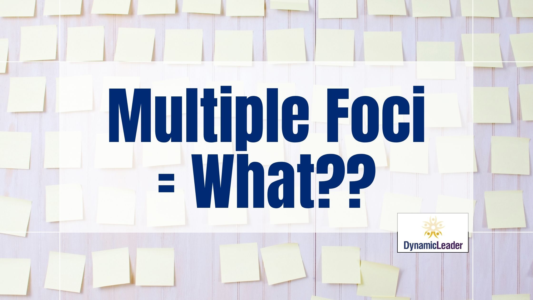 Multiple Foci (what??) — Wednesdays with Wayne note by Dr. Wayne Pernell