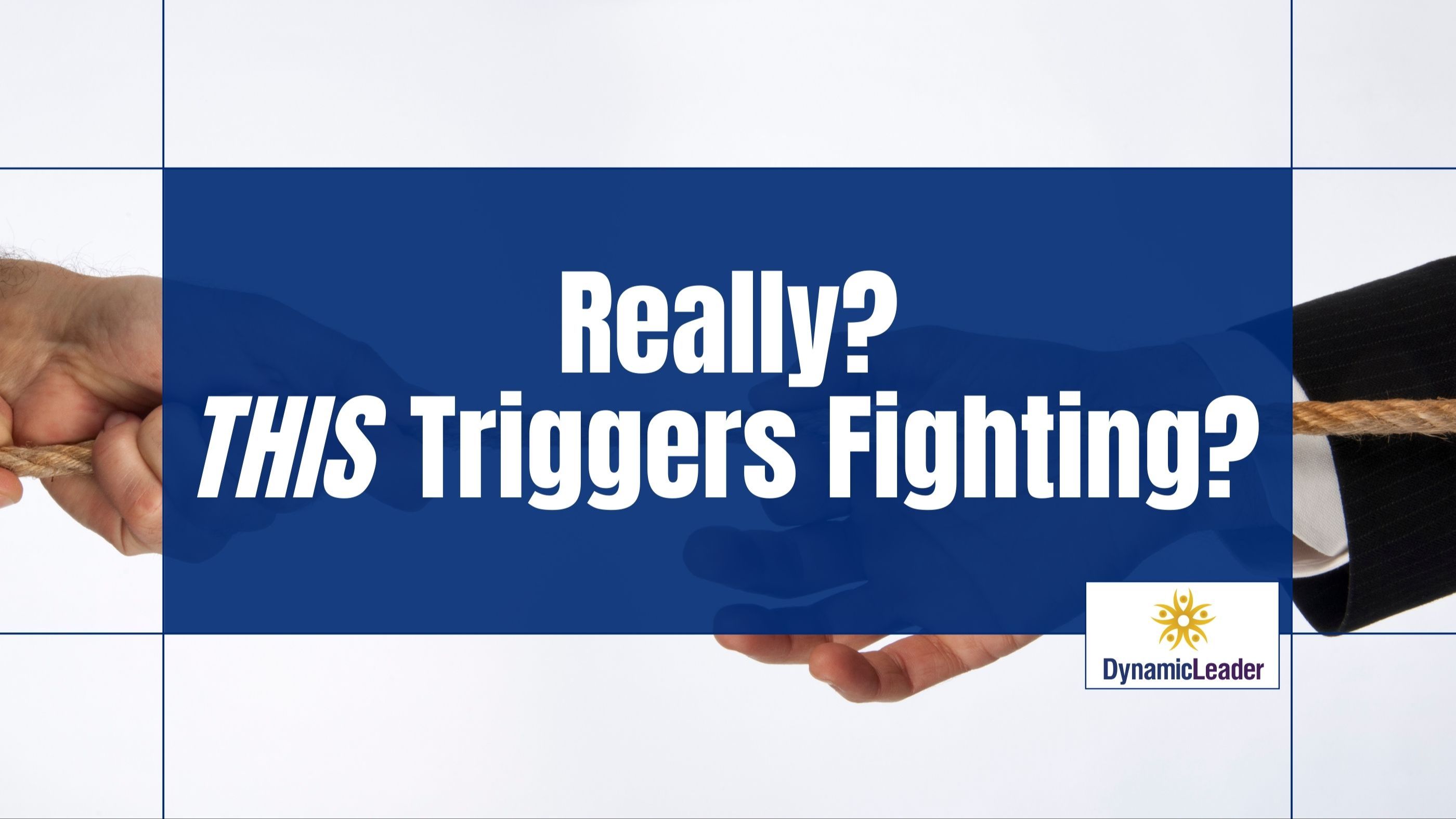 Really? THIS triggers fighting! — Wednesdays with Wayne note by Dr. Wayne Pernell