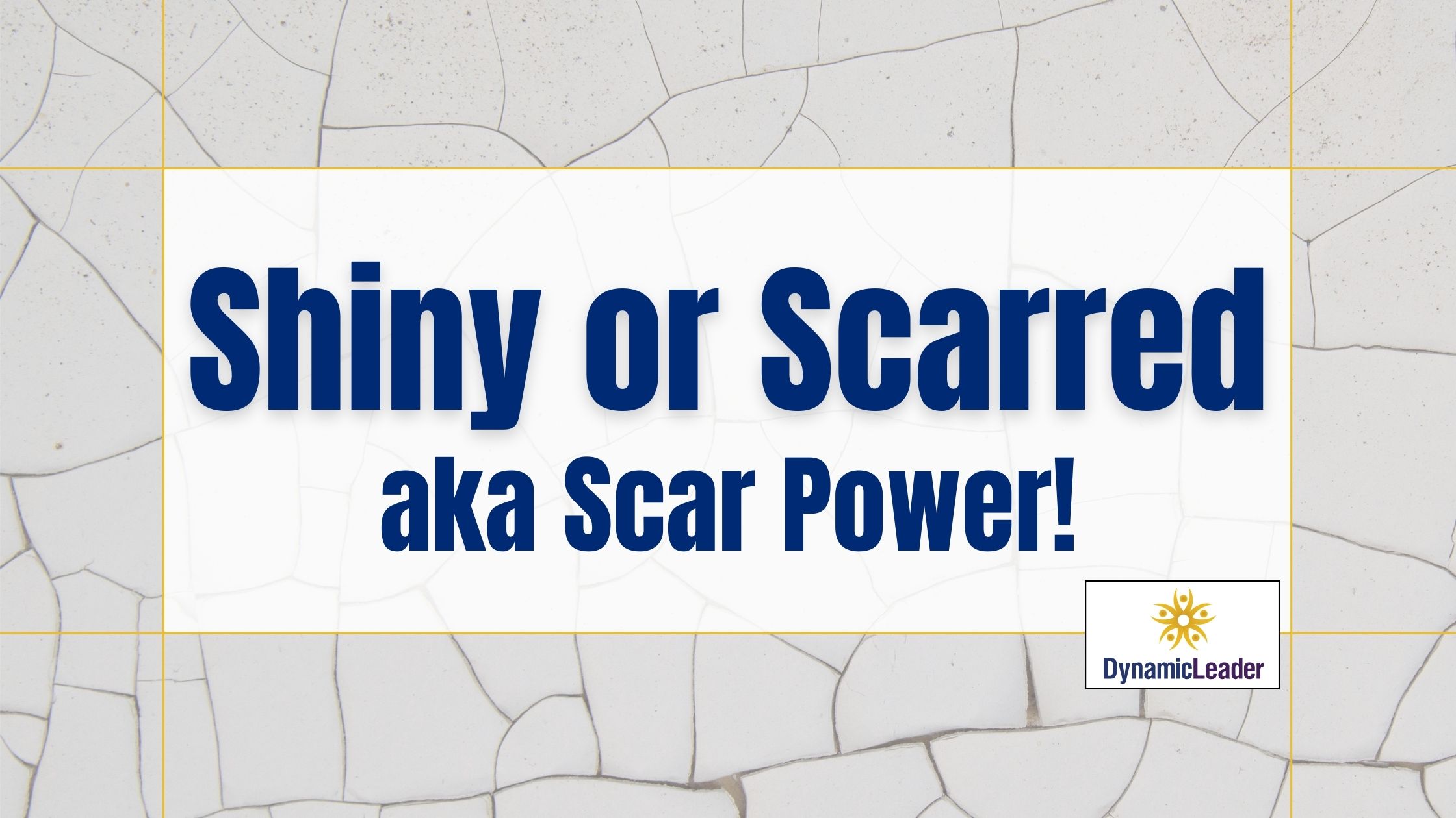 Shiny or Scarred – aka Scar Power! — Wednesdays with Wayne note by Dr. Wayne Pernell