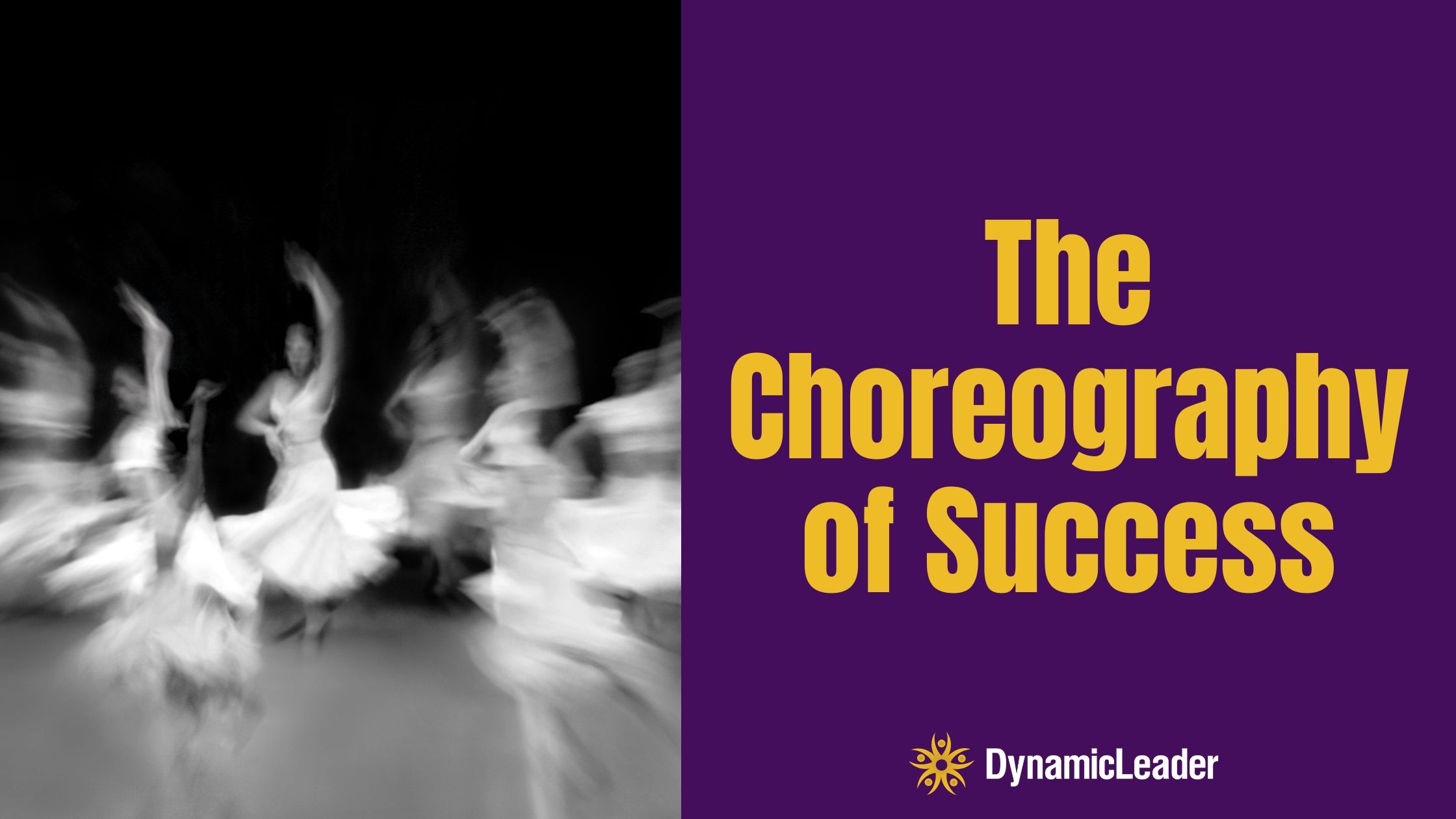 The Choreography of Success — Wednesdays with Wayne note by Dr. Wayne Pernell