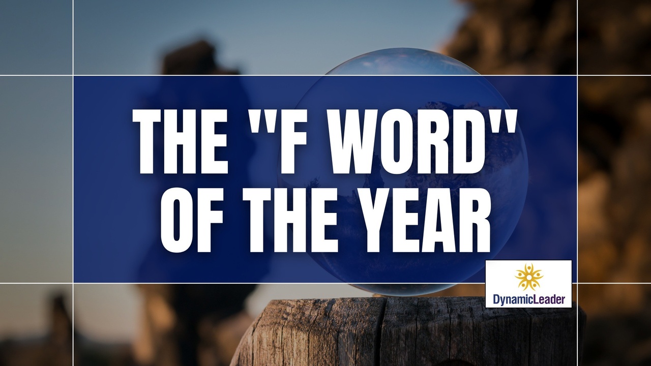 The F Word of the Year — Wednesdays with Wayne note by Dr. Wayne Pernell