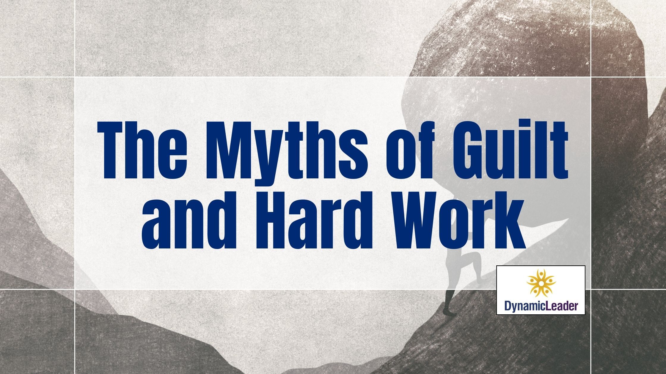 The Myths of Guilt and Hard Work — Wednesdays with Wayne note by Dr. Wayne Pernell
