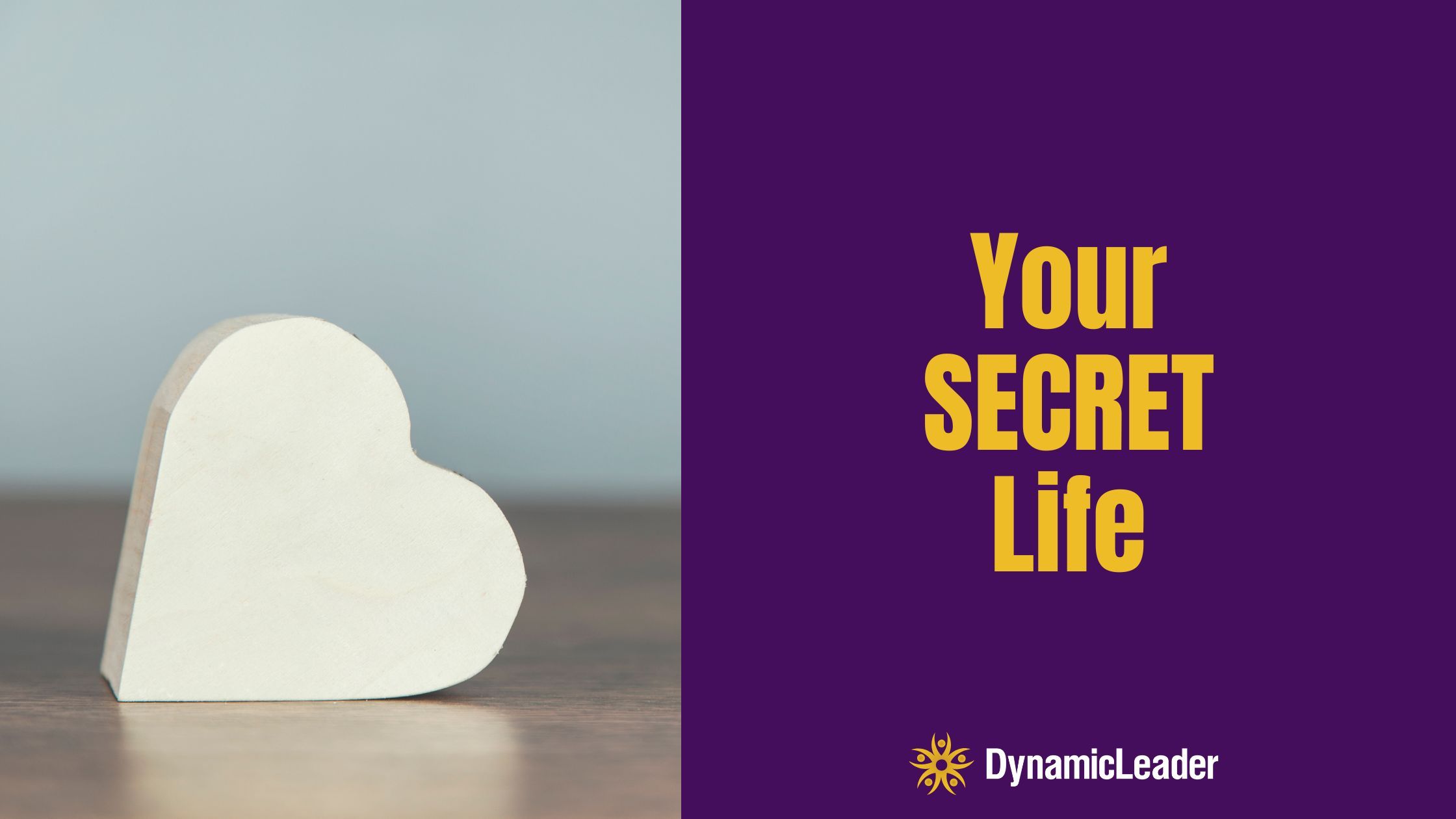 Your SECRET Life — Wednesdays with Wayne note by Dr. Wayne Pernell