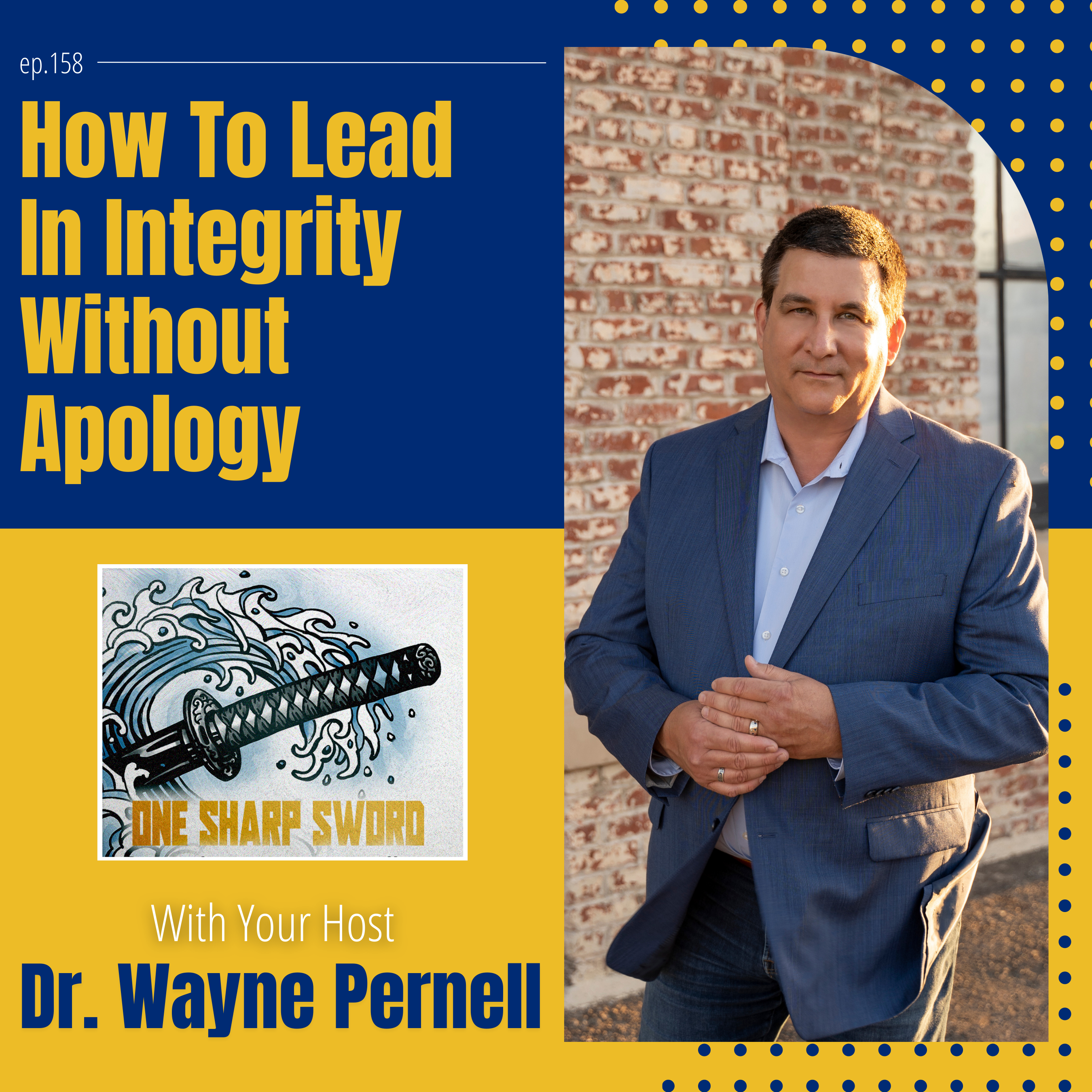 How to Lead In Integrity Without Apology episode art