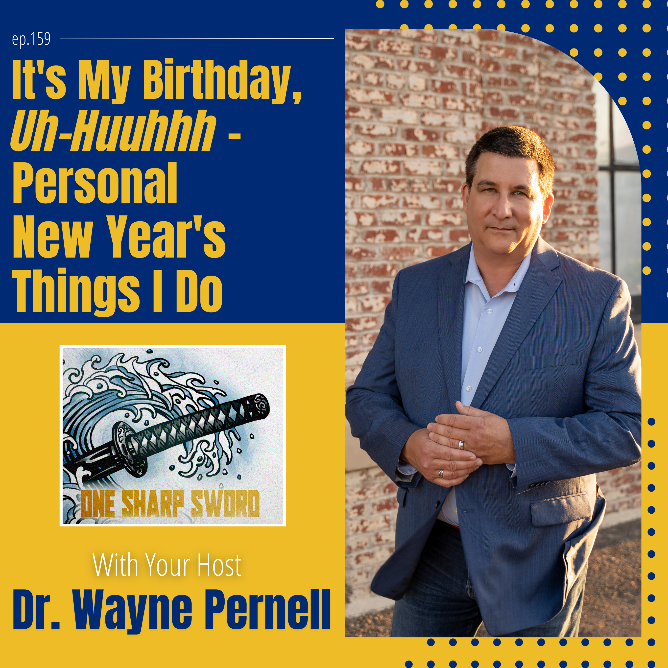 It's My Birthday, Uh-Huuhhh - Personal New Year's Things I Do episode art